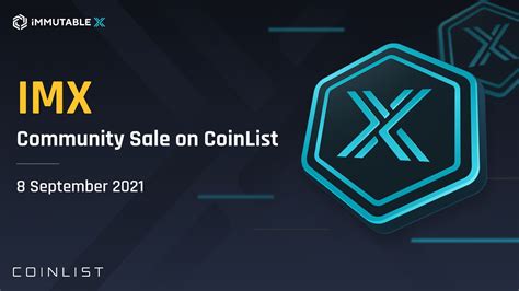 Coinlist Announcing The Immutable X Imx Token Sale On Coinlist