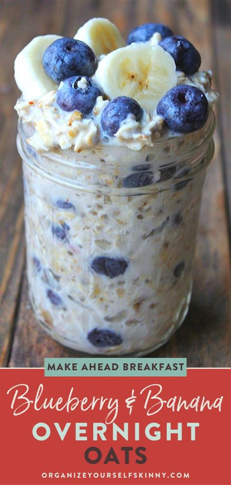 An easy step by step tutorial on how to make overnight oats in a jar + 28 tasty recipes. Blueberry Banana Overnight Oats | Recipe | Blueberry overnight oats, Low calorie overnight oats ...