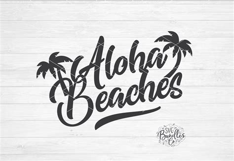 Aloha Beaches Summer Hawaii Svg Dxf Png By Svgbundlesco Thehungryjpeg