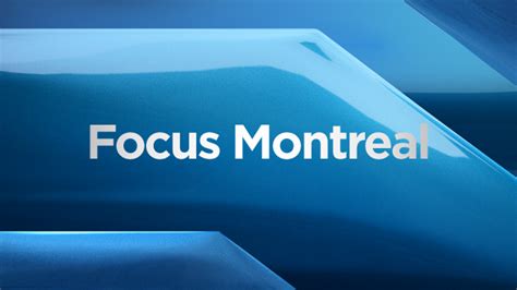 This Week On Focus Montreal Dec 12 Montreal Globalnewsca