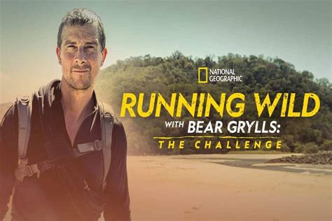 Running Wild With Bear Grylls Season 2 Episode 3 Release Date And Time