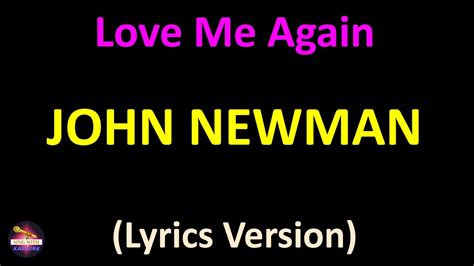 John Newman Love Me Again Lyrics Version YouTube