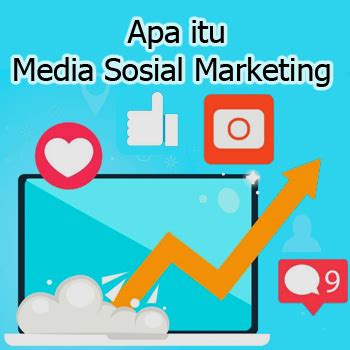 Pengertian Media Sosial Marketing Dan Strategi Yang Digunakan