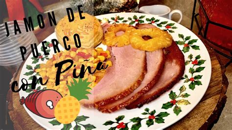 Jamon Con Piña Delicioso Ham With Pineapple Delicious Youtube