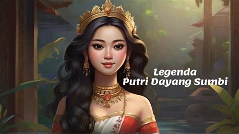Legenda Putri Dayang Sumbi Cerita Rakyat Kalimantan Selatan Dongeng Kisah Youtube