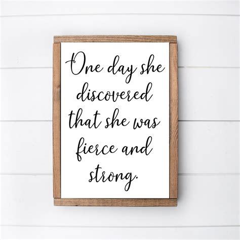 One Day She Discovered She Was Fierce And Strong Mark Anthony Etsy