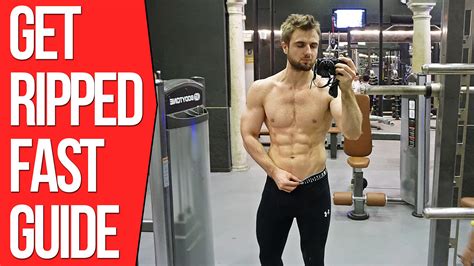 How To Get Ripped Fast Step By Step Guide