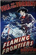 Flaming Frontiers Movie Poster Print (11 x 17) - Item # MOVIE4057 ...