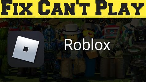 How To Fix Can T Play Any Games In Roblox Ll Roblox Not Open Problem In Mobile Youtube