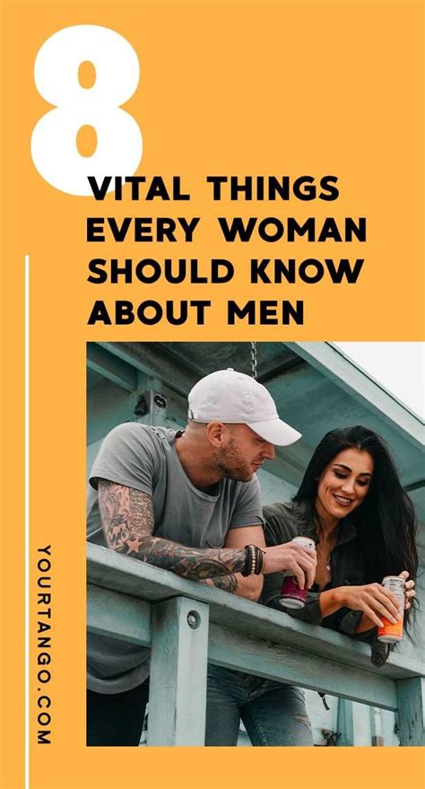 8 vital things every woman should know about men to better understand your relationship