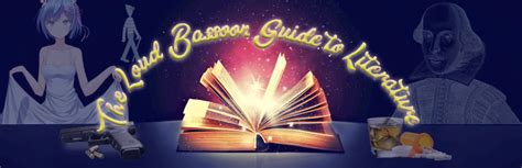 The Loud Bassoon Guide To Literature S