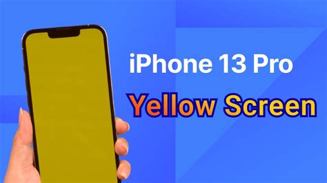 How To Fix Iphone 13 Pro Max Yellow Screen Issue Youtube