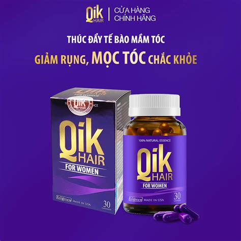 Viên Uống Qik Hair Cho Nữ Hỗ Trợ Giảm Rụng Mọc Tóc Chắc Khỏe 30 Viên