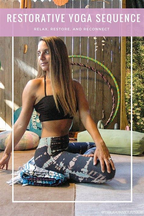 Restorative Yoga Sequence To Relax Restore And Reconnect Restorative