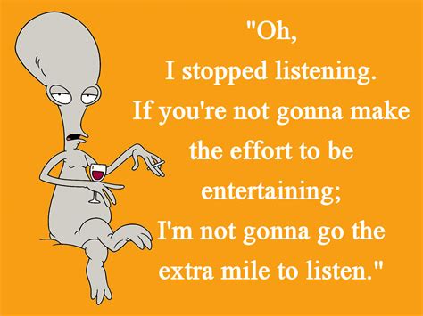 American Dad Roger Smith Quotes Quotesgram