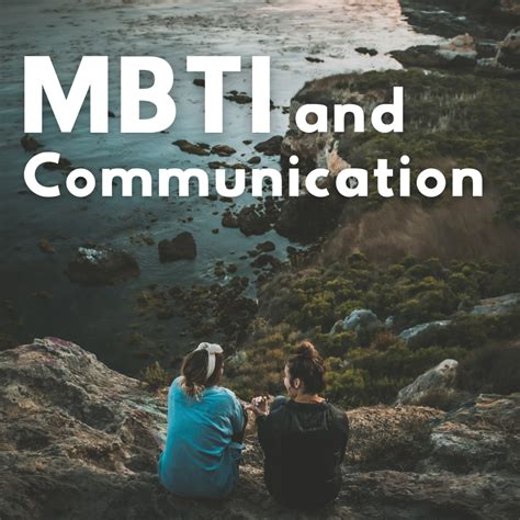 How Myers Briggs Affects Communication In Relationships Pairedlife