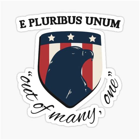 E Pluribus Unum Out Of Many One Sticker For Sale By Siapassociates