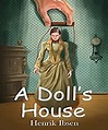 Amazon | A DOLL'S HOUSE by Henrik Ibsen (English Edition) [Kindle ...