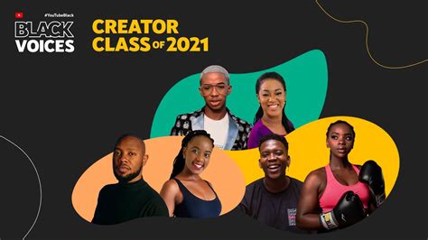 Youtubeblack Voices Introducing The Creator Class Of 2021 Youtube