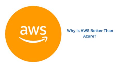 Why Is Aws Better Than Azure
