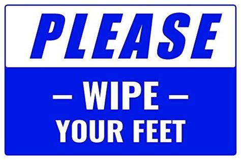 Please Wipe Your Feet Business Policy Sign Corrugated Plastic Signs