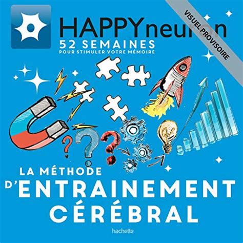 Happyneuron La Méthode Dentrainement Cérébral Jeux Ebook