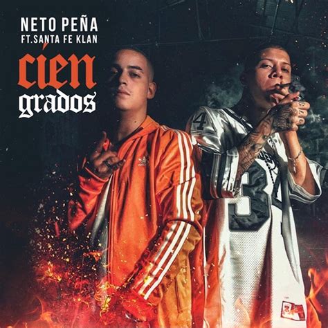 Cien Grados Feat Santa Fe Klan Single By Neto Pe A On Apple Music
