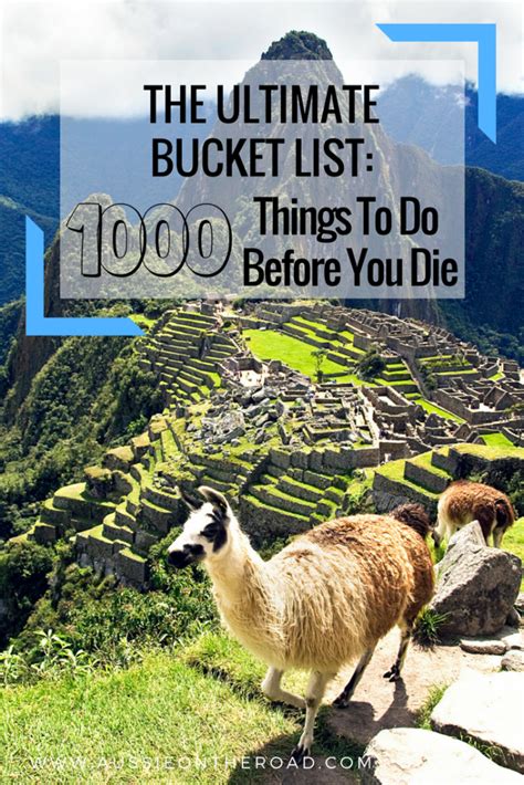 1000 Things To Do Before You Die 1000 Bucket List Ideas