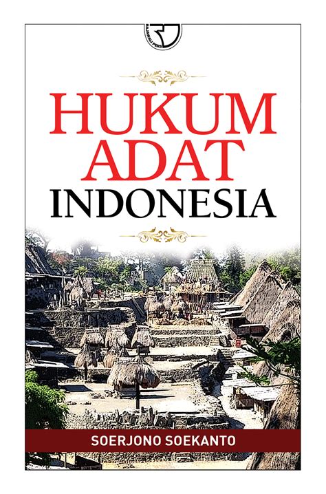 Mengenal Hukum Adat Di Indonesia Kebudayaan Dan Sejarahnya Images And