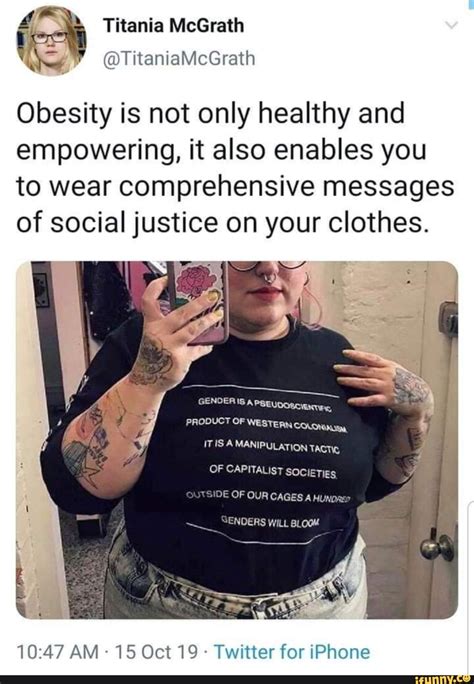 Obesity Is Not Only Healthy And Empowering It Also Enables You To Wear Comprehensive Messages