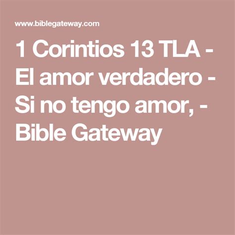 1 Corintios 13 Tla El Amor Verdadero Si No Tengo Amor Bible Gateway 1 Corinthians 13