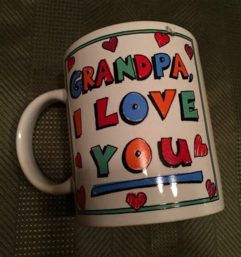 Grandpa I Love You Coffee Tea Mug New Ebay