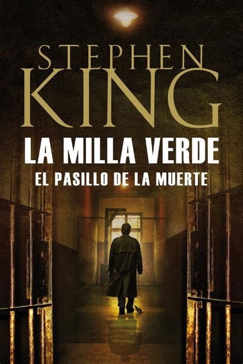 La escalofriante historia de la milla verde, originalmente publicada en seis entregas, se reúne por primera vez en un solo volumen. La milla verde libro pdf descargar gratis akzamkowy.org