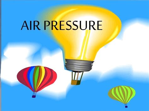 Air Pressure Ppt