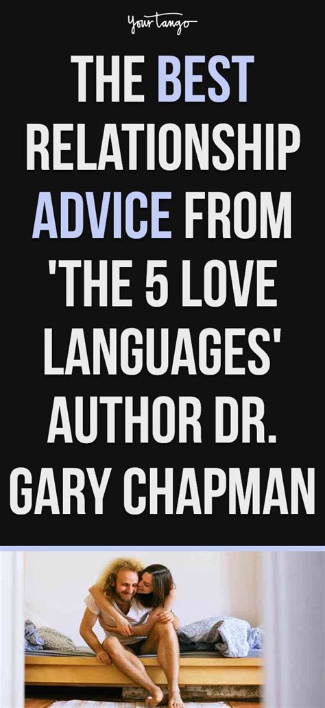 dr gary chapman the love languages doctor reveals his best love advice that every couple