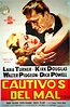 "CAUTIVOS DEL MAL" MOVIE POSTER - "THE BAD AND THE BEAUTIFUL" MOVIE POSTER