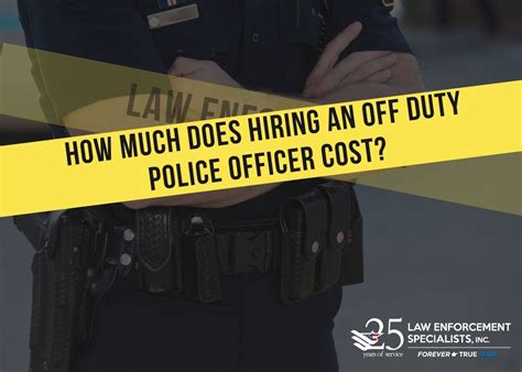 How Much Does Hiring An Off Duty Police Officer Cost Law Enforcement