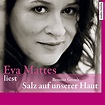 Salz auf unserer Haut (Hörbuch-Download): Benoîte Groult, Eva Mattes ...