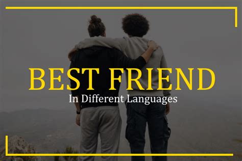 How To Say Best Friend In Different Languages 100 Ways