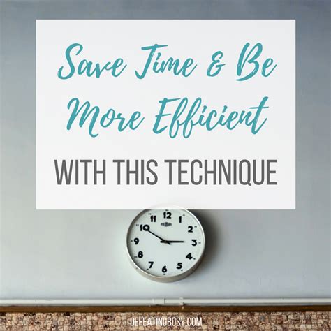Save Time And Be More Efficient With This Technique Defeating Busy
