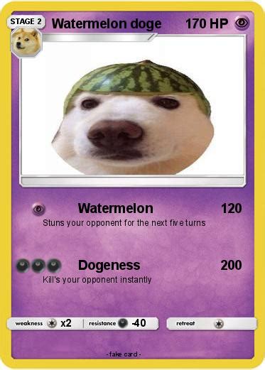 Pokémon Watermelon Doge 1 1 Watermelon My Pokemon Card