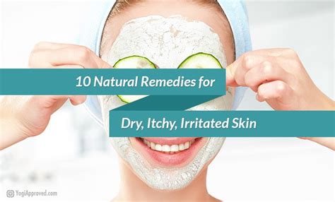 10 Natural Remedies For Dry Itchy Irritated Skin