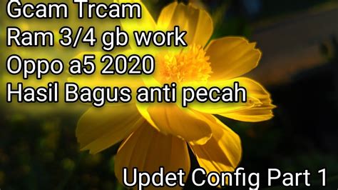 Gcam oppo a9 2020 android 10 dan suport di banyak device. tutorial memasang Gcam + Updet Config Gcam(TrCam) Oppo a5 ...
