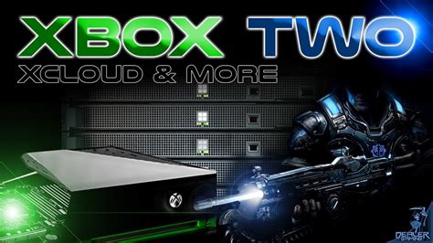 Big Xbox Games And Leaks Xbox 2 New Xbox One Games Project Xcloud