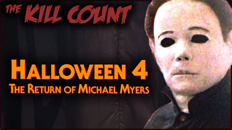 Halloween 4 The Return Of Michael Myers 1988 Kill Count Youtube