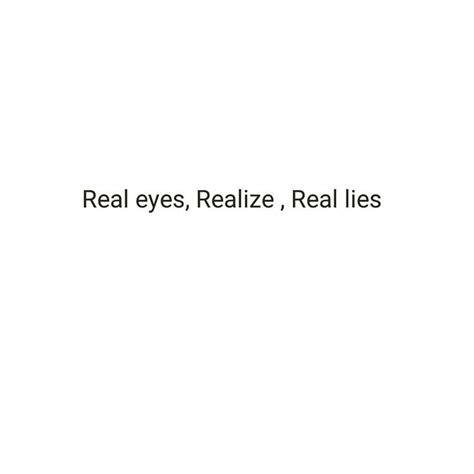Euphorio On Instagram Real Eyes Realize Real Lies Stay Awake