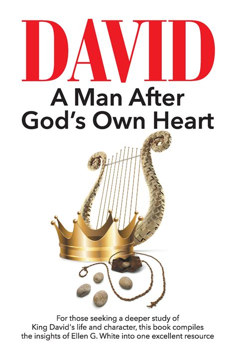 Now Available David A Man After Gods Own Heart Teach Services Inc
