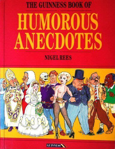 The Guinness Book Of Humorous Anecdotes By Nigel Addison Wesley