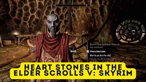 Everything About Heart Stones The Elder Scrolls V Skyrim