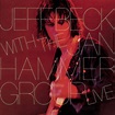 Live with The Jan Hammer Group: Jeff Beck, Jeff Beck, Max Middleton ...
